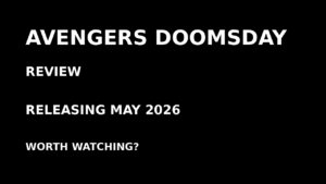 Avengers: Doomsday (2026) Review – Story, Cast, Trailer, OTT & IMDb