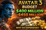 Avatar 3 budget 400 to 450 million dollars production cost explained
