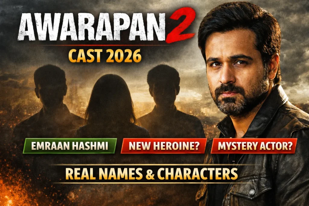 awarapan 2 cast 2026 real names and roles