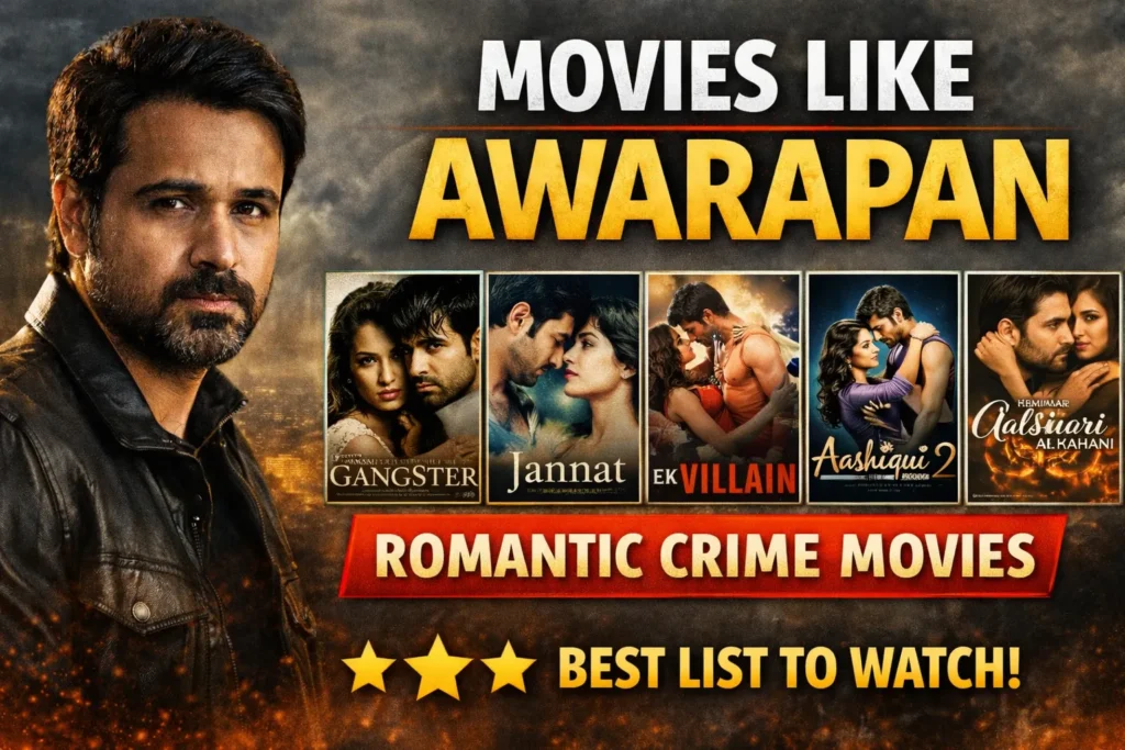 top movies like awarapan romantic crime movies list bollywood