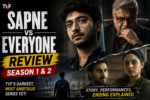 sapne-vs-everyone-season-1-2-review-thumbnail.jpg