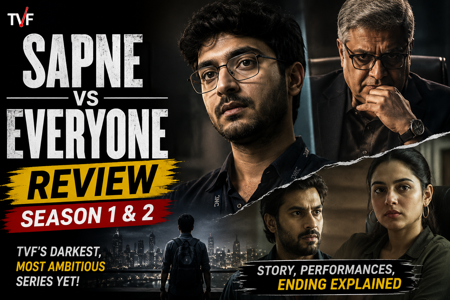 Sapne Vs Everyone Review (Season 1 & 2): TVF’s Darkest, Most Ambitious Series Yet