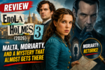 Millie Bobby Brown in Enola Holmes 3 movie review 2026